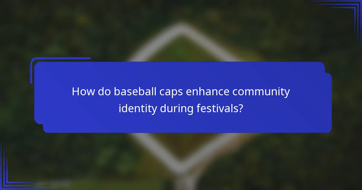 Hoe verbeteren baseballcaps de gemeenschapsidentiteit tijdens festivals?