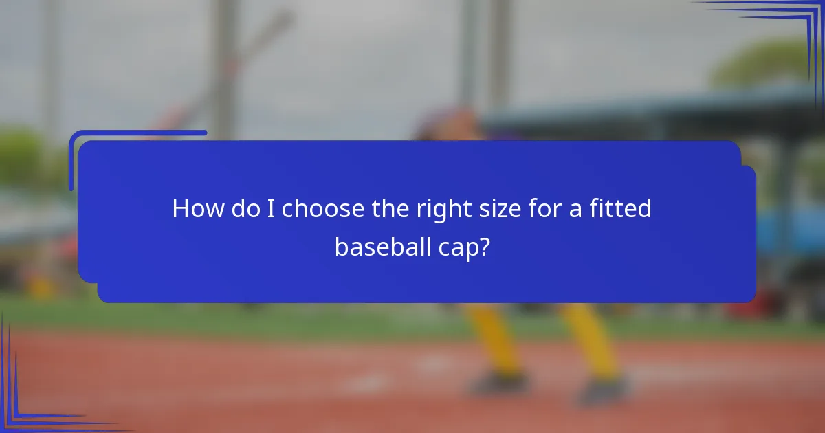 Hoe kies ik de juiste maat voor een fitted baseballcap?