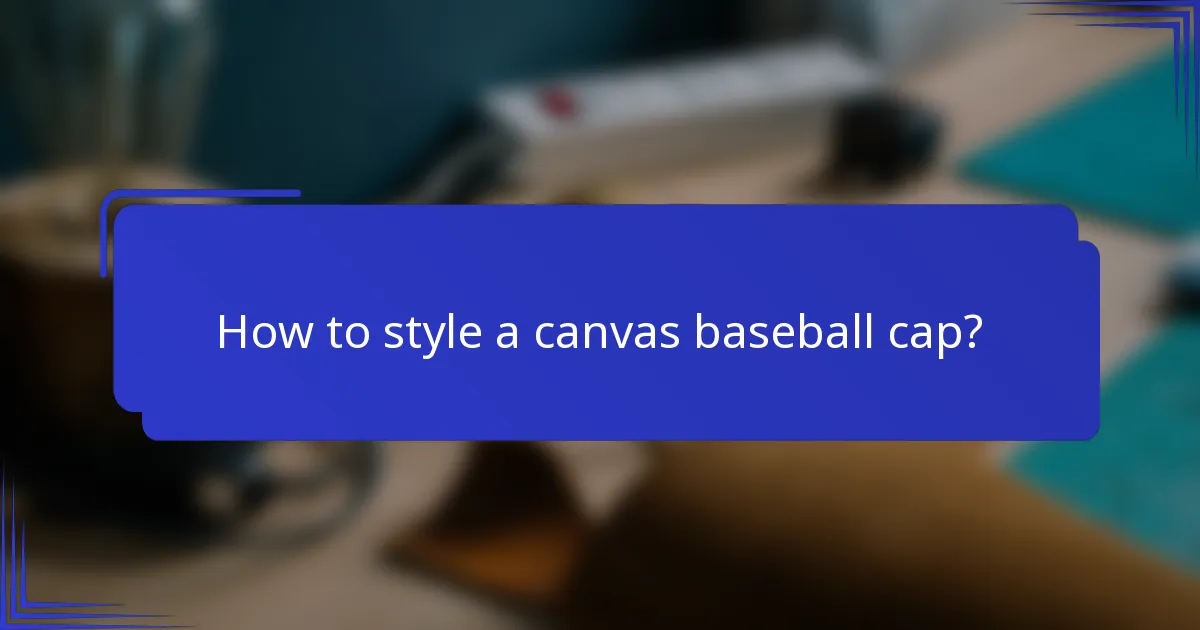 Hoe style je een canvas baseballcap?