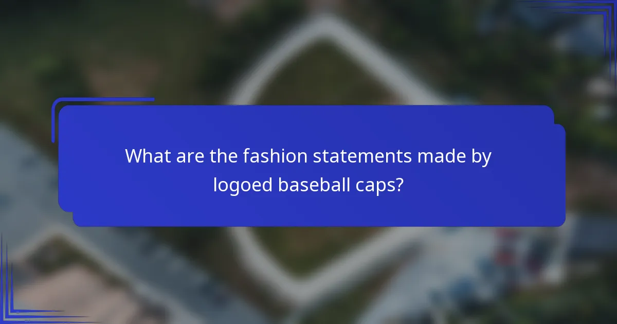 Wat zijn de mode-uitingen die worden gemaakt door logoed baseballcaps?