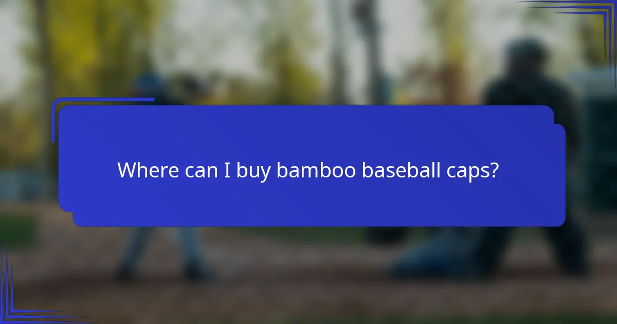 Waar kan ik bamboe baseball caps kopen?